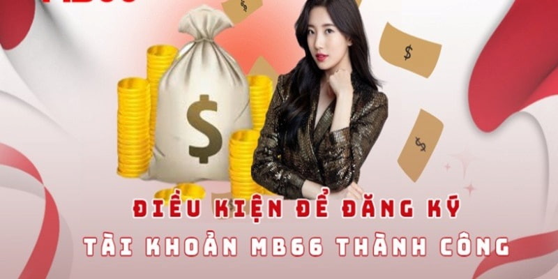 Một số điều kiện cần cho anh em trong quá trình đăng ký account